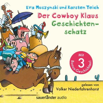 Der Cowboy Klaus Geschichtenschatz - Alle 12 Abenteuer audiobook, Eva Muszynski, Karsten Teich
