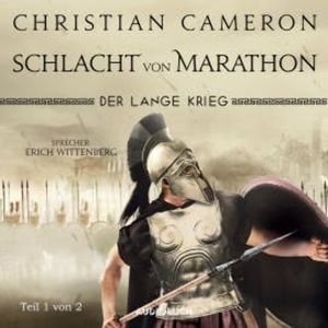 Der lange Krieg: Schlacht von Marathon (Teil 1 von 2), Christian Cameron
