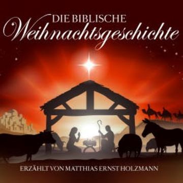 Die biblische Weihnachtsgeschichte audiobook, Joseph von Eichendorff