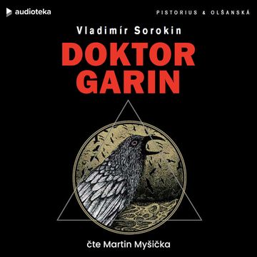 Doktor Garin audiobook, Vladimír Sorokin