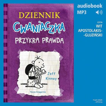 Dziennik cwaniaczka - Przykra prawda audiobook, Jeff Kinney