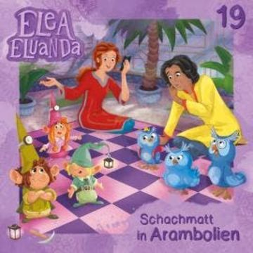 Elea Eluanda, Folge 19: Schachmatt in Arambolien audiobook, Elfie Donnelly