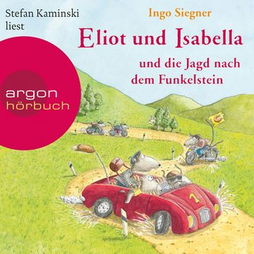 Eliot und Isabella und die Jagd nach dem Funkelstein audiobook, Ingo Siegner