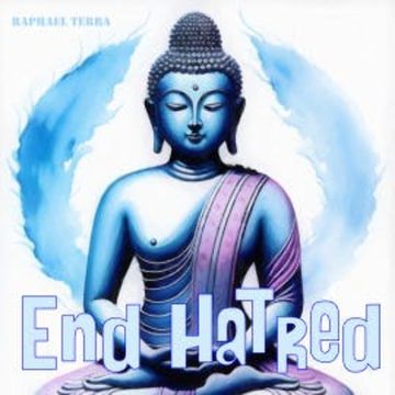 End Hatred audiobook, Raphael Terra