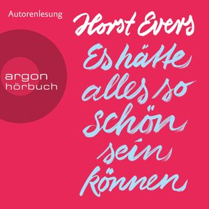 Es hätte alles so schön sein können, Horst Evers