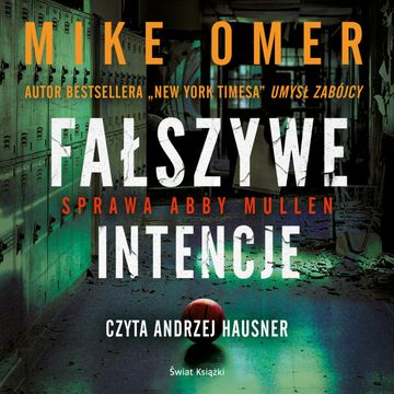 Fałszywe intencje audiobook, Mike Omer