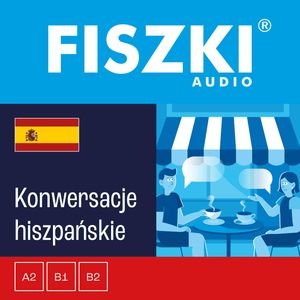 FISZKI audio – j. hiszpański – Konwersacje, Magdalena Kaczorowska