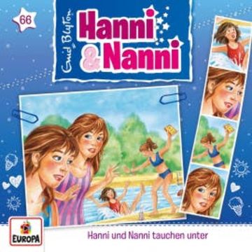 Folge 66: Hanni und Nanni tauchen unter audiobook, Enid Blyton