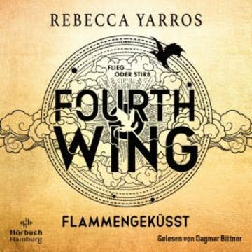 Fourth Wing. Flammengeküsst (Fourth Wing 1), Rebecca Yarros