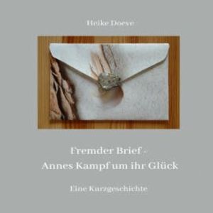 Fremder Brief, Heike Doeve