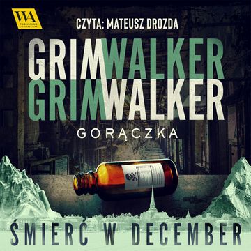 Gorączka audiobook, Caroline Grimwalker, Leffe Grimwalker