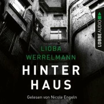 Hinterhaus - Berlin-Krimi, Band 1 audiobook, Lioba Werrelmann