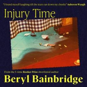 Injury Time, Beryl Bainbridge