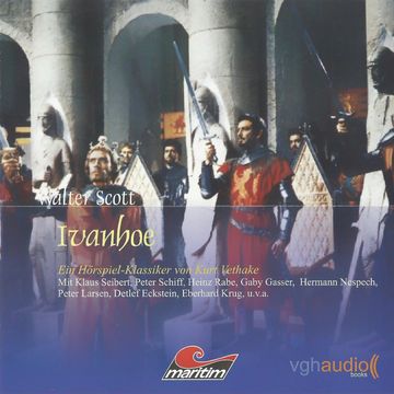 Ivanhoe audiobook, Kurt Vethake, Sir Walter Scott