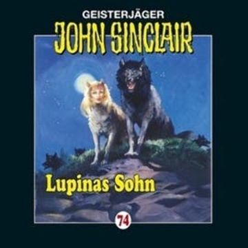 Lupinas Sohn (John Sinclair 74) audiobook, Jason Dark