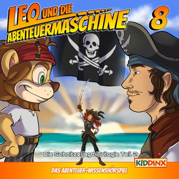Leo und die Abenteuermaschine, Folge 8: Eine Schnitzeljagd durch Raum und Zeit, Teil 2 audiobook, Matthias Arnold