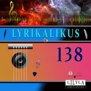 Lyrikalikus 138, Rainer Maria Rilke