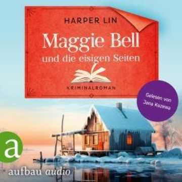 Maggie Bell und die eisigen Seiten - A Bookish Cafe Mystery, Band 4 (Ungekürzt) audiobook, Harper Lin