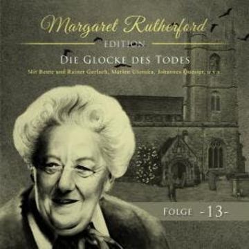 Margaret Rutherford, Folge 13: Die Glocke des Todes audiobook, Ascan von Bargen
