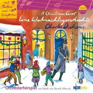 ...mit Pauken und Trompeten, A Christmas Carol - Eine Weihnachtsgeschichte audiobook, Charles Dickens
