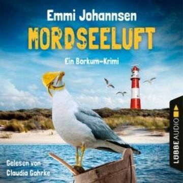 Mordseeluft - Ein Borkum-Krimi, Teil 1 (Gekürzt) audiobook, Emmi Johannsen