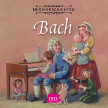 Musikgeschichten. Johann Sebastian Bach audiobook, Markus Vanhoefer