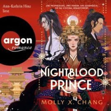 Nightblood Prince - Nightblood Prince, Band 1 (Ungekürzte Lesung) audiobook, Molly X. Chang