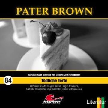 Pater Brown, Folge 84: Tödliche Torte audiobook, Gabriele Summen