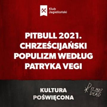 Pitbull 2021. Chrześcijański populizm według Patryka Vegi audiobook, Bartosz Brzyski, Konstanty Pilawa, Piotr Kaszczyszyn