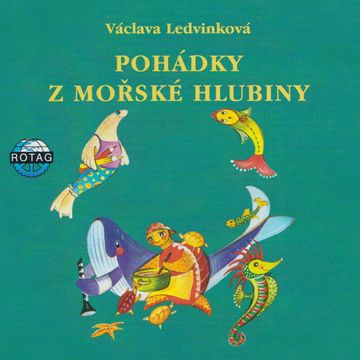 Pohádky z mořské hlubiny audiobook, Václava Ledvinková