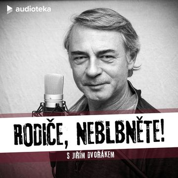 Rodiče, neblbněte! E06 audiobook, Dita Fuchsová