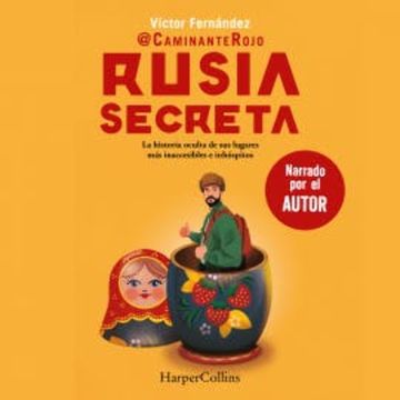 Rusia secreta audiobook, Caminante Rojo
