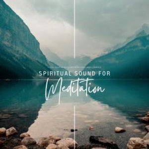 Spiritual Sound For Meditation, Spiritual Sound Academy