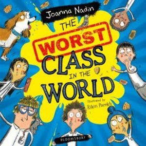 The Worst Class in the World, Joanna Nadin