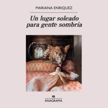 Un lugar soleado para gente sombría audiobook, Mariana Enriquez