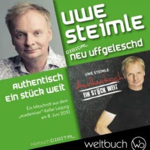 Uwe Steimle: Authentisch – Ein Stück weit, Uwe Steimle