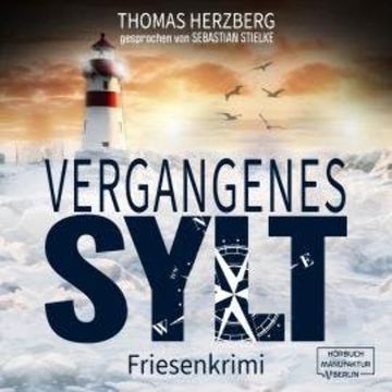 Vergangenes Sylt - Hannah Lambert ermittelt, Band 11 (ungekürzt) audiobook, Thomas Herzberg
