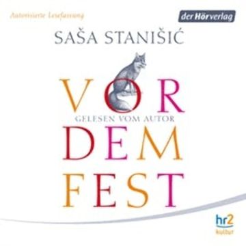 Vor dem Fest audiobook, Saša Stanišić