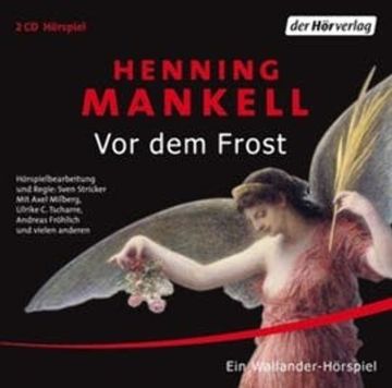 Vor dem Frost (Kurt Wallander - Die Kriminalromane 10) audiobook, Henning Mankell