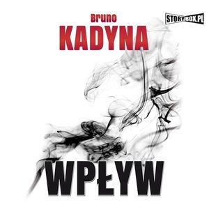 Wpływ, Bruno Kadyna