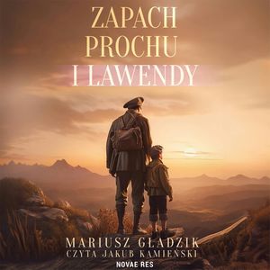 Zapach prochu i lawendy, Mariusz Gładzik
