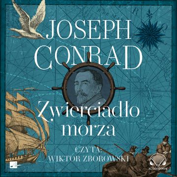 Zwierciadło morza audiobook, Joseph Conrad