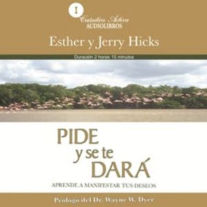 Pide y se te dará, Esther Hicks