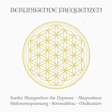 Beruhigende Frequenzen für Meditation und Heilung (Deep Alpha, Deep Theta) audiobook, Yella A. Deeken