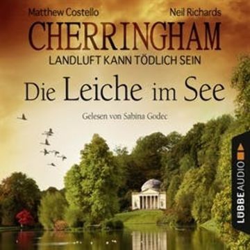 Die Leiche im See (Cherringham - Landluft kann tödlich sein 7) audiobook, Matthew Costello