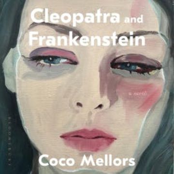 Cleopatra and Frankenstein audiobook, Coco Mellors