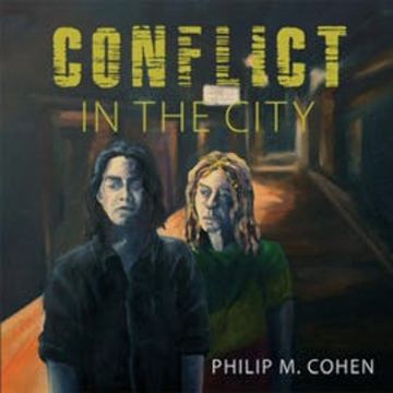 Conflict in the City audiobook, Philip M. Cohen