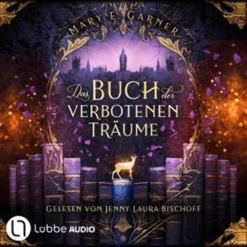 Das Buch der verbotenen Träume - Die Chronik der Bücherwelt, Teil 5 (Ungekürzt) audiobook, Mary E. Garner