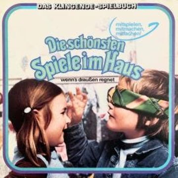 Das klingende Spielbuch - Die schönsten Spiele im Haus audiobook, Wolfgang Ecke