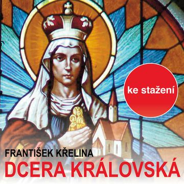 František Křelina: Dcera královská audiobook, František Křelina